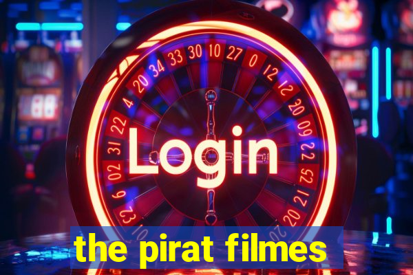 the pirat filmes
